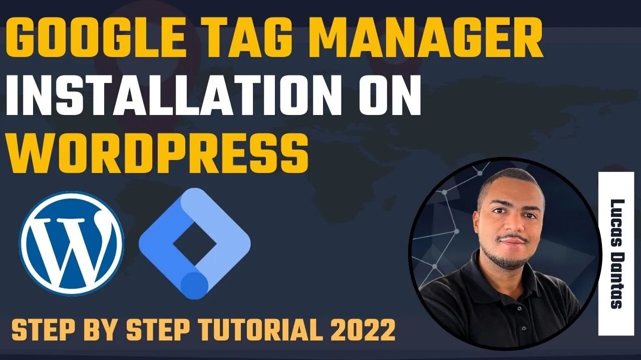 GOOGLE TAG MANAGER INSTALLATION ON WORDPRESS - STEP BY STEP