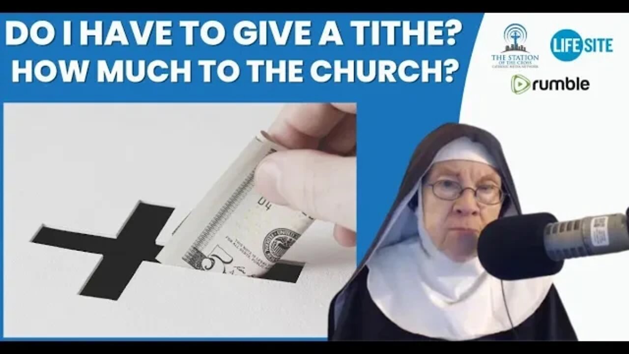 Do I Have to Give a Tithe to the Catholic Church? | Mother Miriam