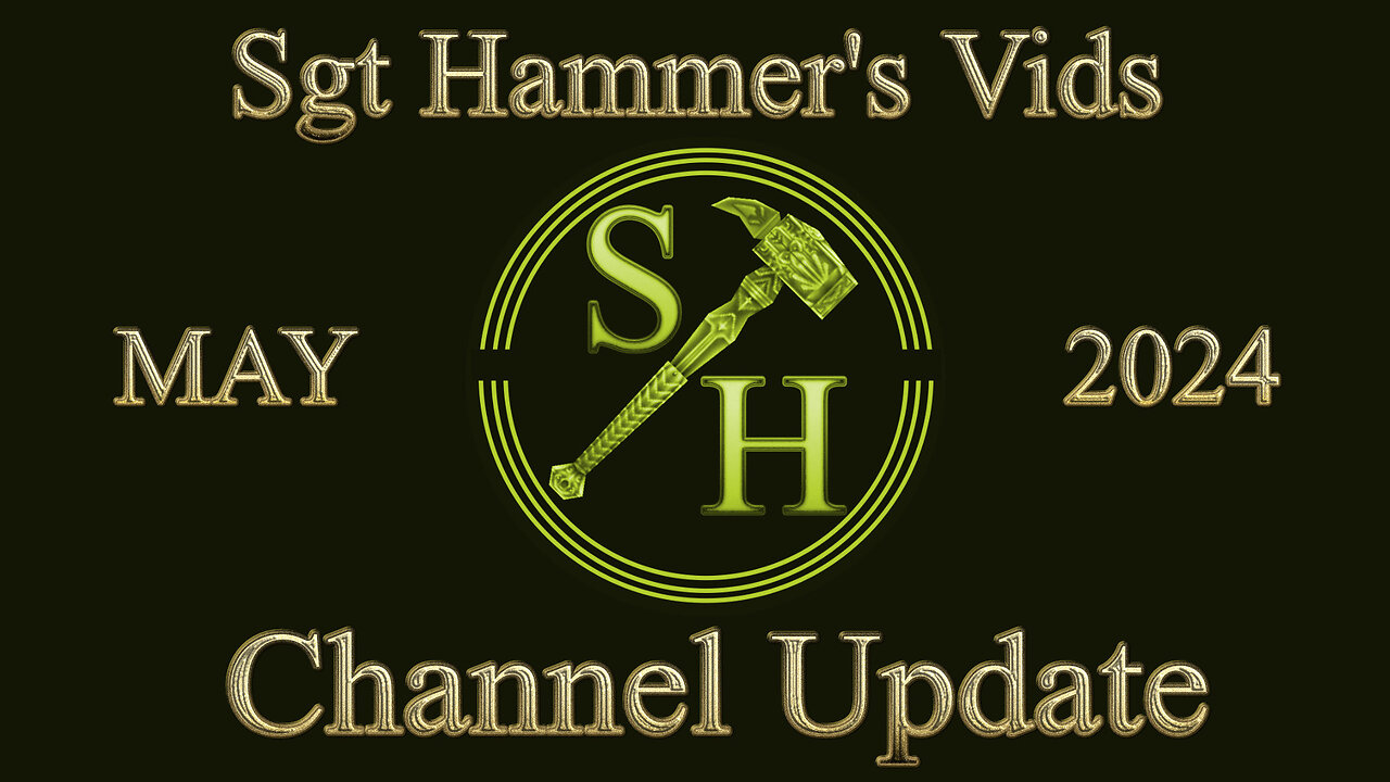 Channel Update for May 2024