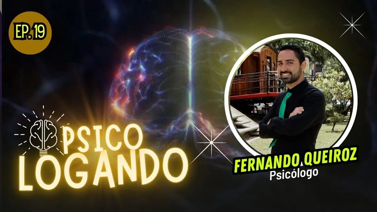 DR. FERNANDO QUEIROZ | PSICOLOGANDO - EP. 19