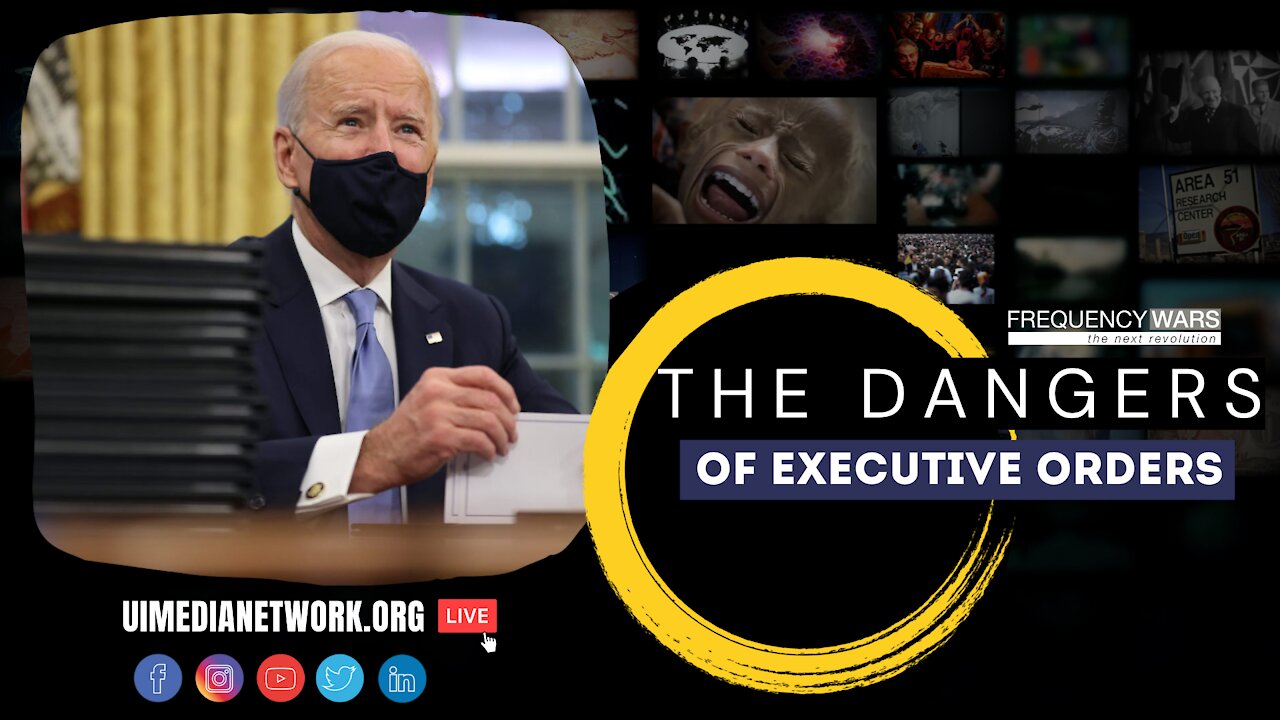 The Dangers of Executive Orders