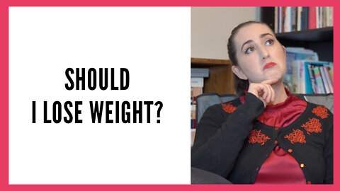 Should I Wait to Date Until After I Lose Weight?