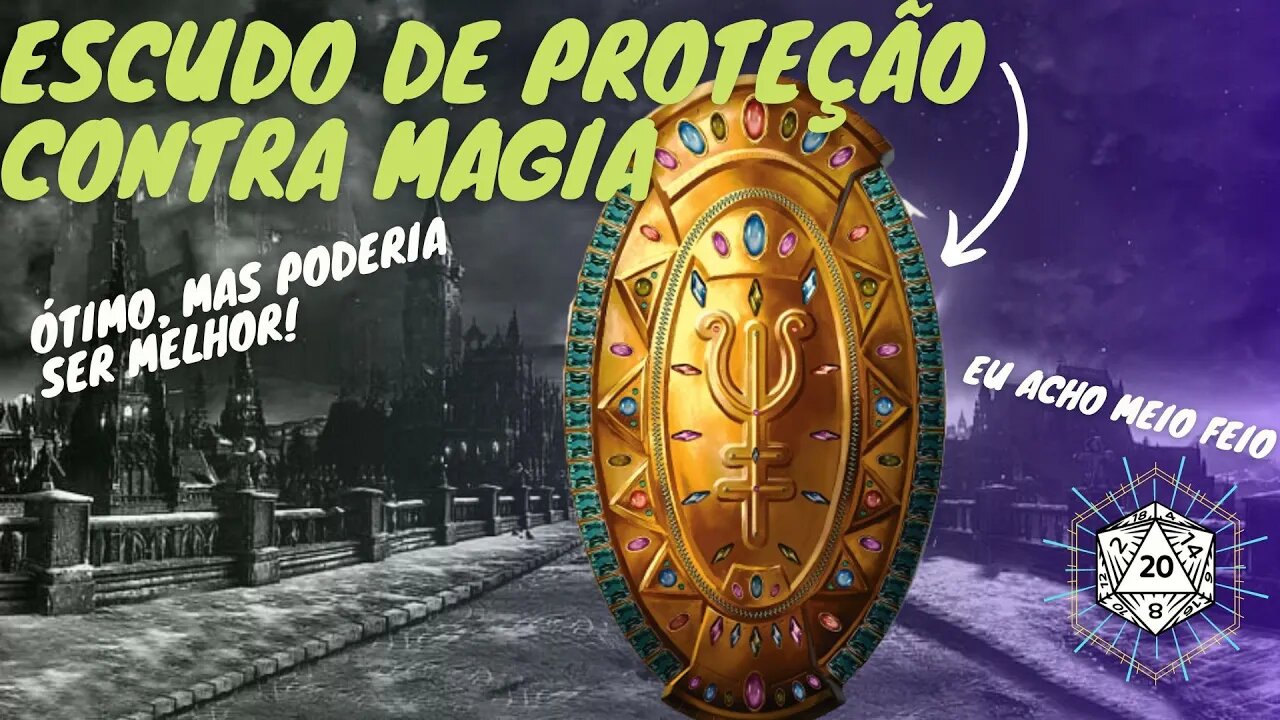 Os itens mais fortes de D&D? - ESCUDO DE PROTEÇÃO MAGICA