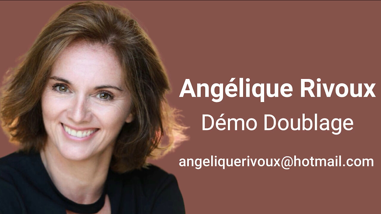 Démo doublage Angélique Rivoux