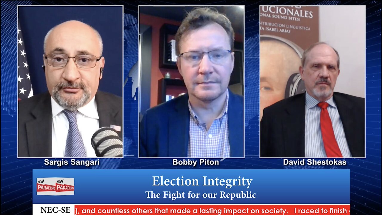 Bobby Piton & David Shestokas: Future of Election Integrity, New Paradigms w/Sargis Sangari EP #62