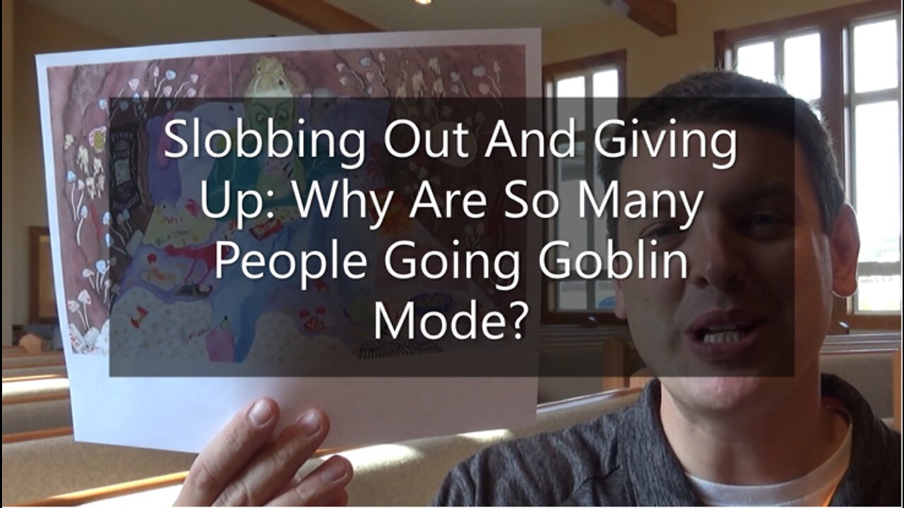 Slobbing Out And Giving Up: Why Are So Many People Going Goblin Mode?