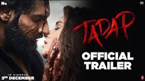 Tadap | Official Trailer | Ahan Shetty | Tara Sutaria | Sajid Nadiadwala | Milan Luthria | 3rd Dec