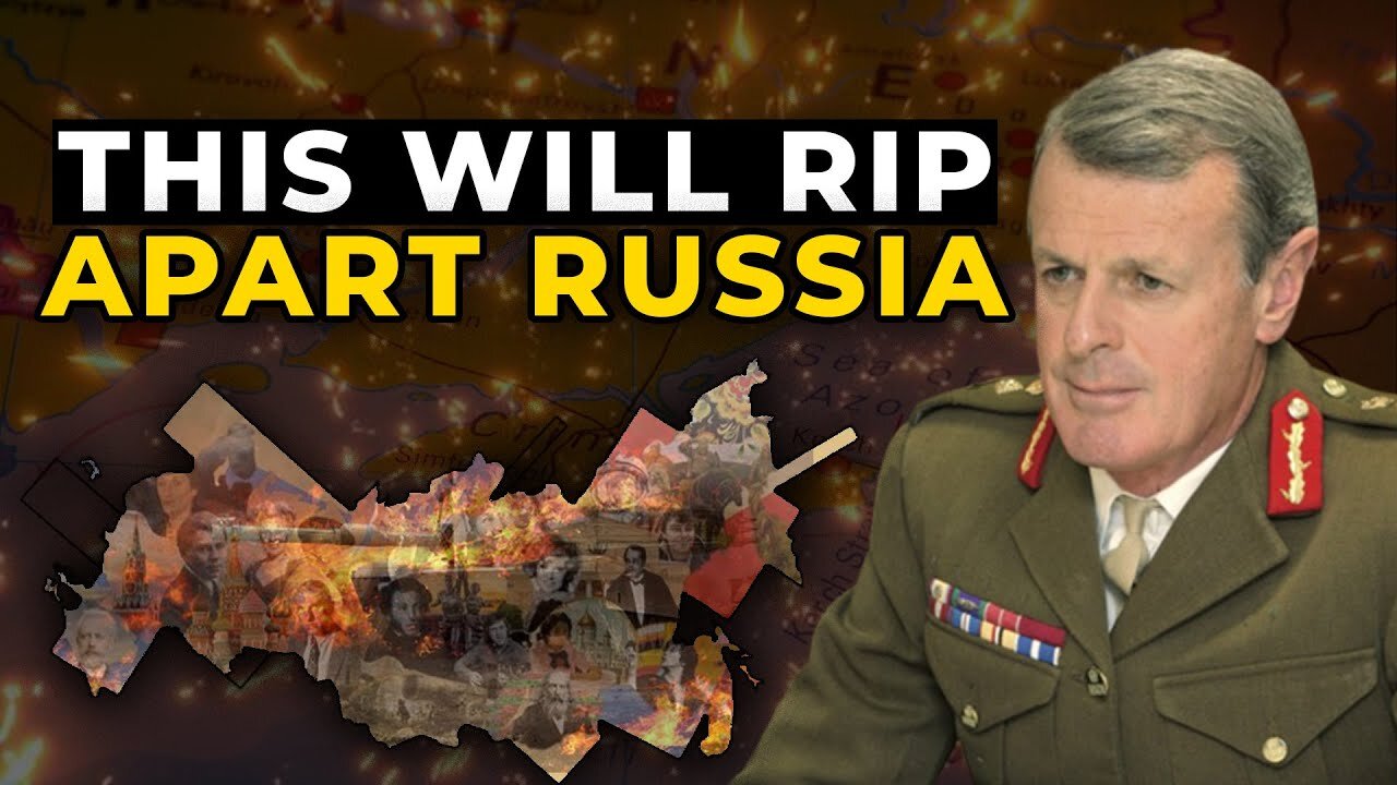 Sir Richard Shirreff - Complete Disaster For Putin, This Will Rip Apart Russia