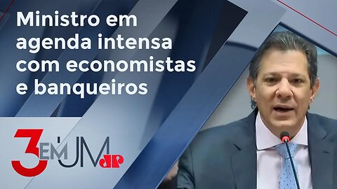 Bastidor 3 em 1: Aliados de Haddad falam em ‘lua de mel’ com setor econômico após arcabouço