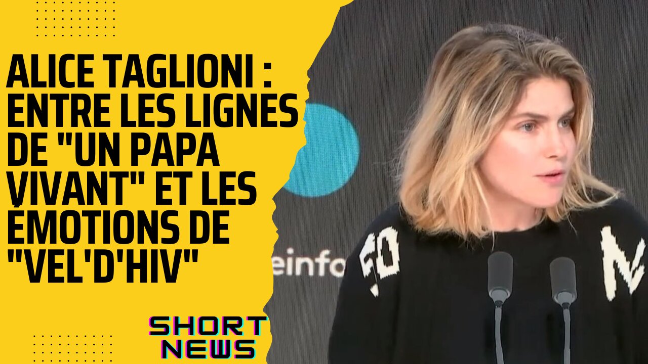 Alice Taglioni : Entre les lignes de "Un papa vivant" et les émotions de "Vel'd'Hiv" || Short News