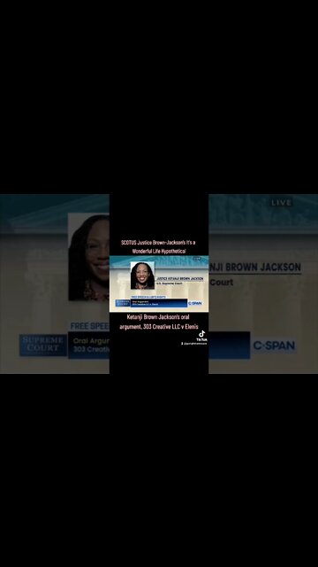 SCOTUS Justice Brown-Jackson’s It's a Wonderful Life Hypothetical https://rumble.com/gorightnews