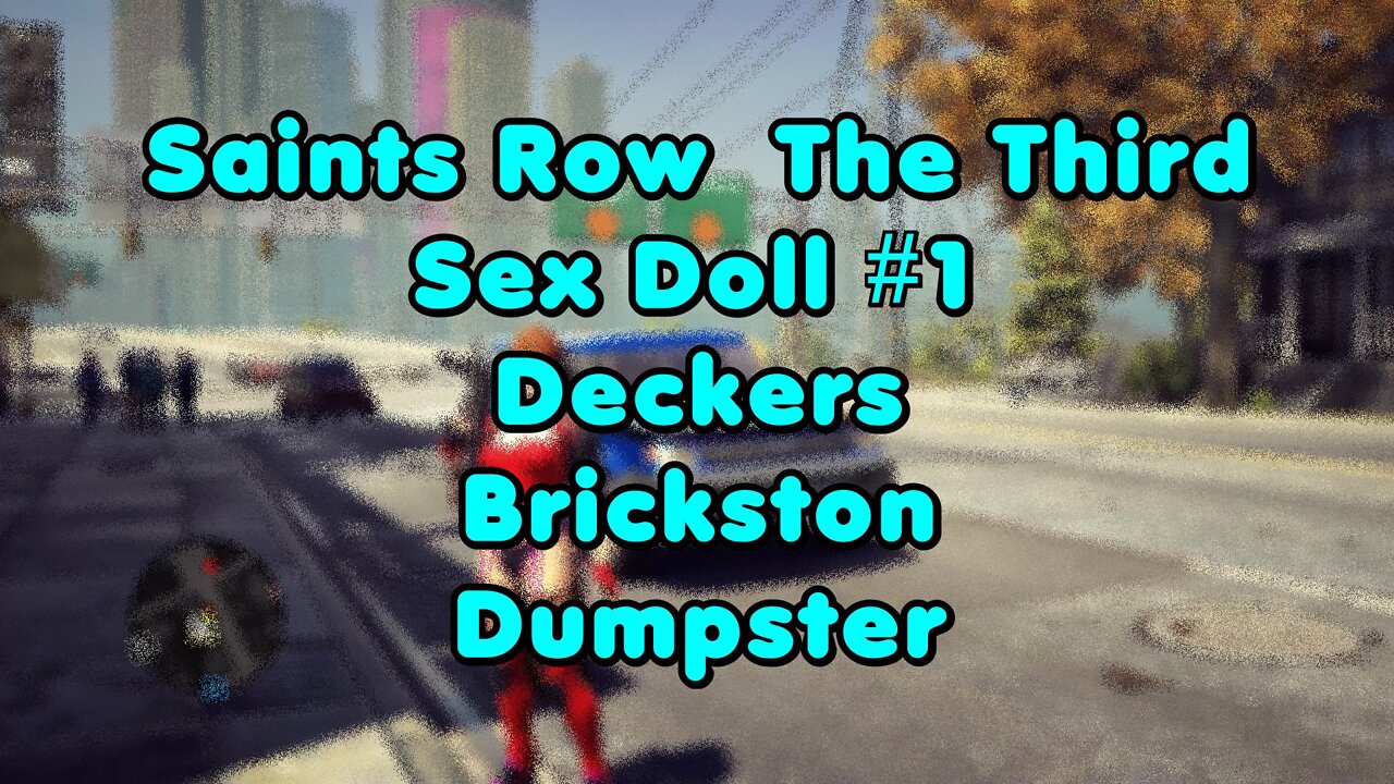 Saints Row The Third Sex Doll #1 Deckers Brickston Dumpster