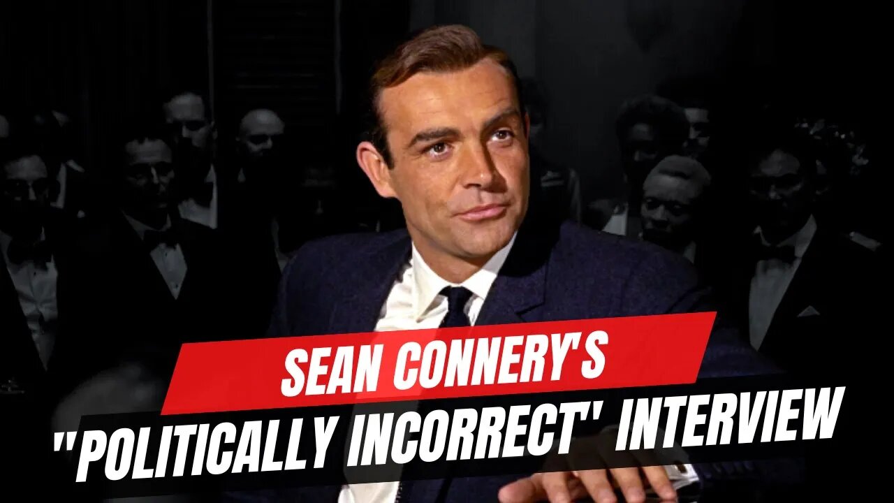 Sean Connery's Views on Women INTERVIEW HIGHLIGHTS with Barbara Walters