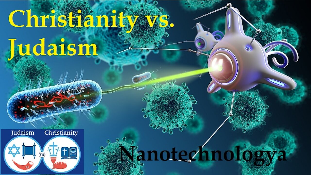 Christianity vs. Judaism || Christian Audience || Nanotechnology || BibleTalk.tv