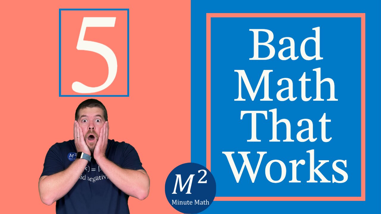 5 Bad Maths That Works | Minute Math #badmath