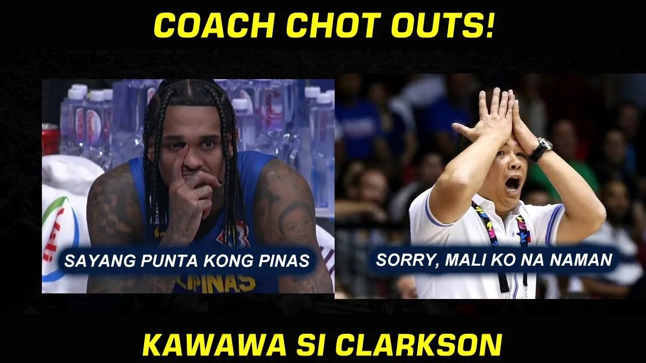 BREAKING | KAWAWA SI CLARKSON, SIGAW NG MGA FANS COACH CHOT OUT!