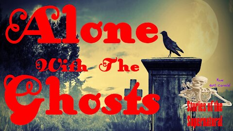 Alone With the Ghosts | Police and the Paranormal | Podcast