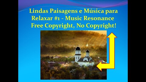 Lindas Paisagens Música p/ Relaxar #1 - Beautiful Landscapes and Music to Relax - Music Resonance.