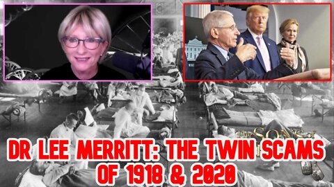 Dr Lee Merritt: The Twin Scams Of 1918 & 2020