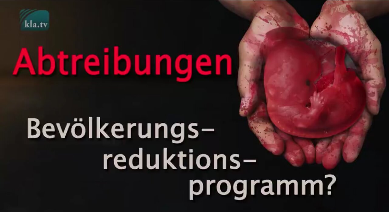 Abtreibungen – Teil eines Bevölkerungsreduktionsprogramms?