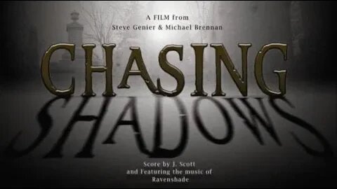 Chasing Shadows (2009)