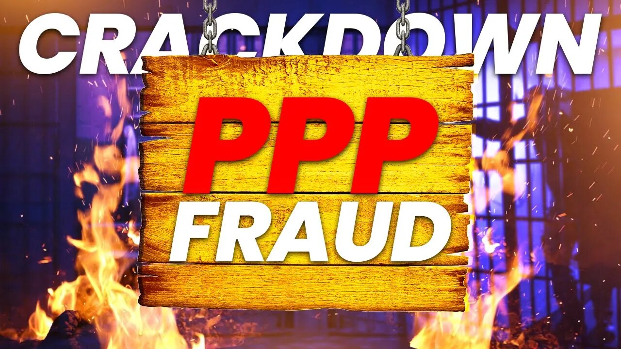 The Crackdown on PPP Loan Fraud Continues