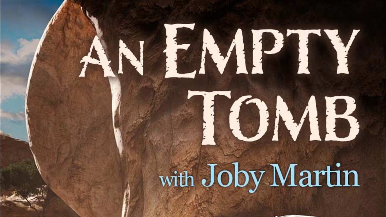 An Empty Tomb - Joby Martin on LIFE Today Live