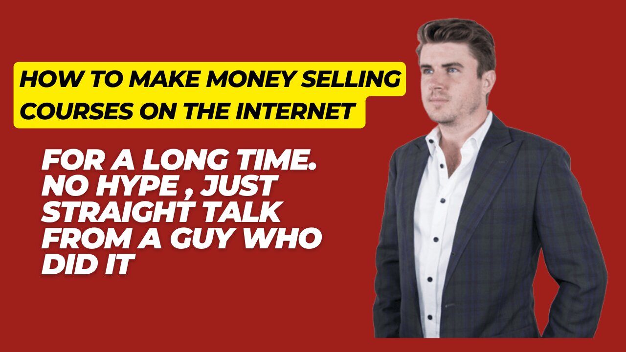 How to make money sell courses on the internet . No Hype , just straight talk from a guy who did it