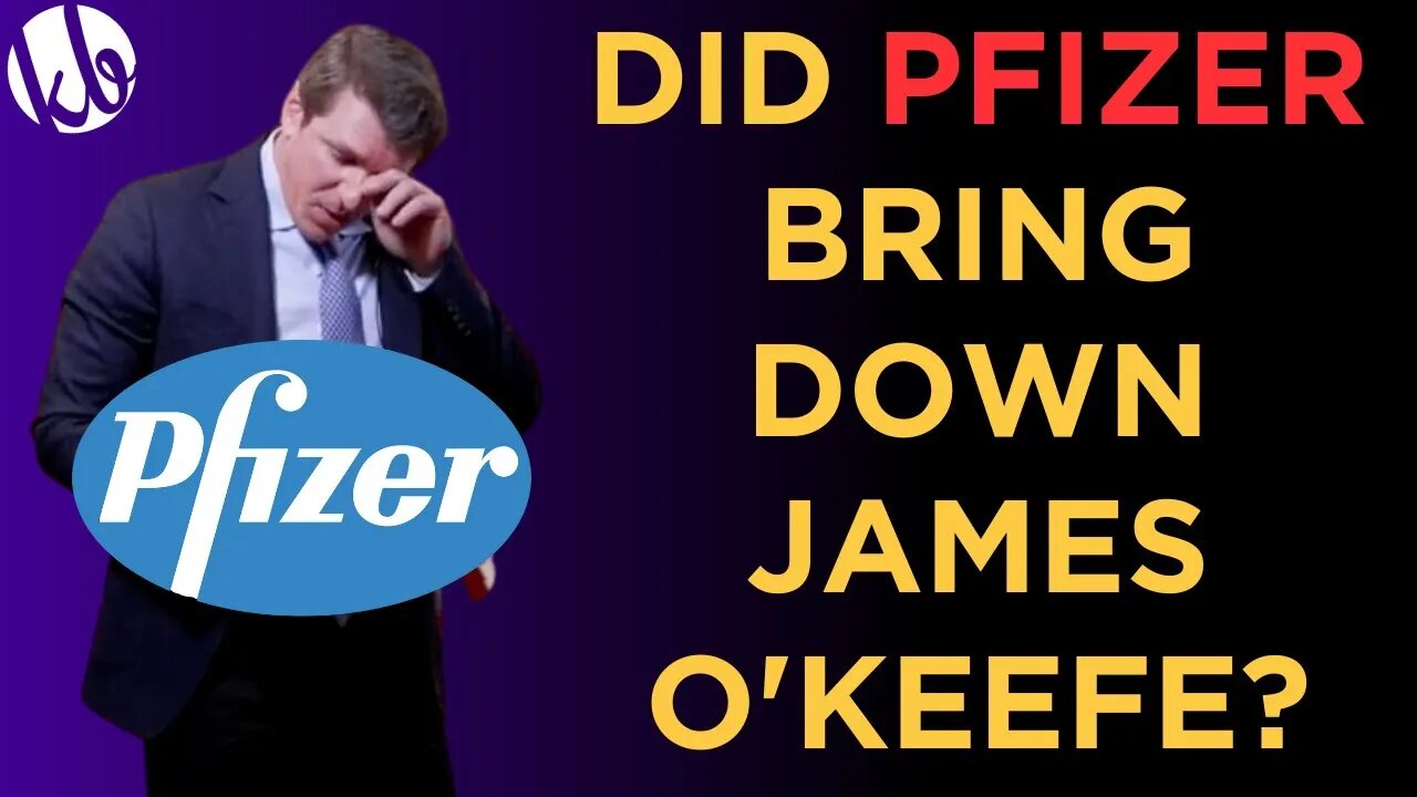 Did PFIZER bring down James O'Keefe and Project Veritas, or was it something else?