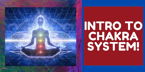 INTRODUCTION TO CHAKRA SYSTEM