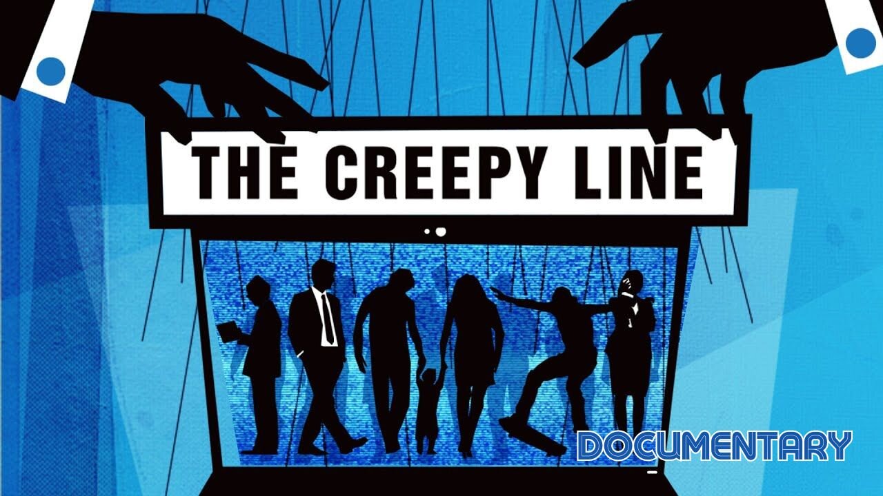 Documentary: The Creepy Line