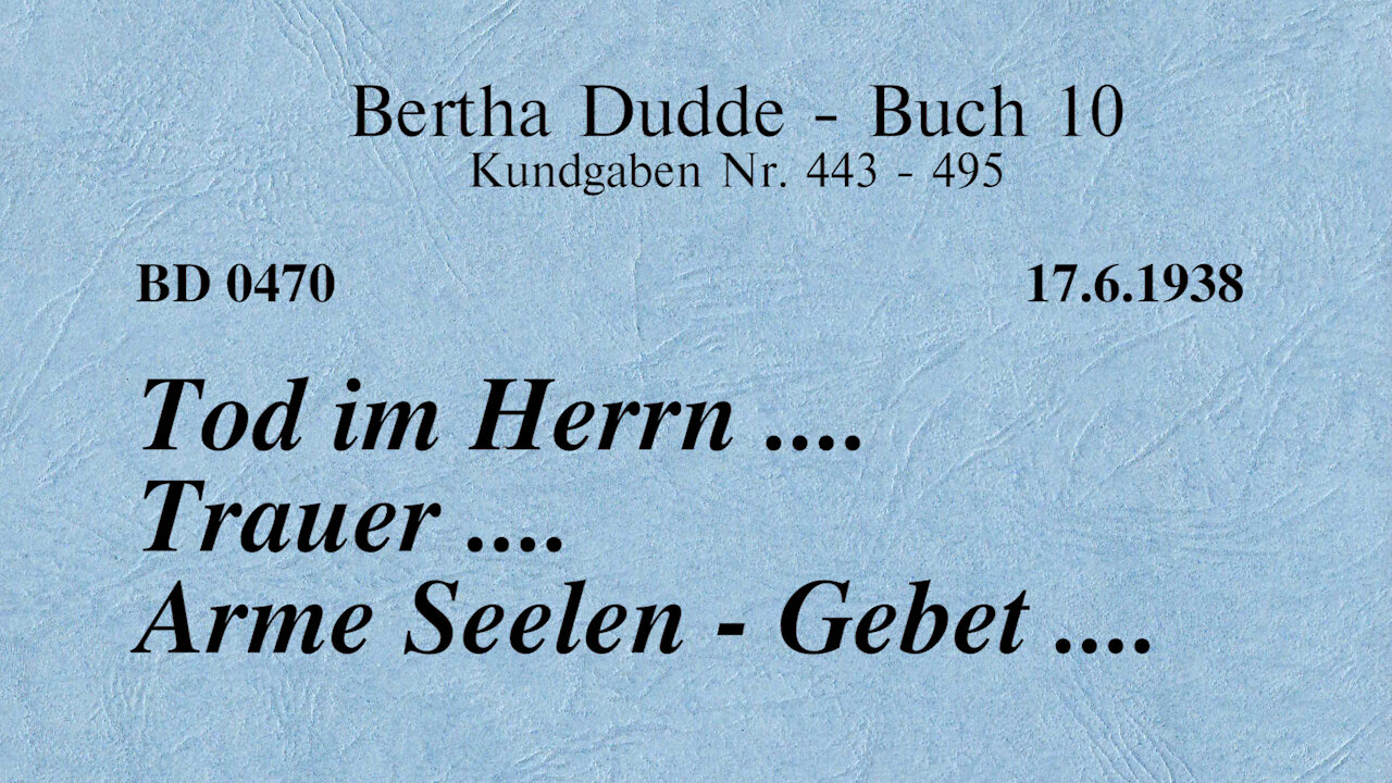 BD 0470 - TOD IM HERRN .... TRAUER .... ARME SEELEN - GEBET ....