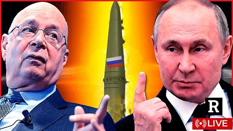 Holy SH*T the WEF is getting DESPERATE as Putin readies for attack | Redacted with Clayton Morris