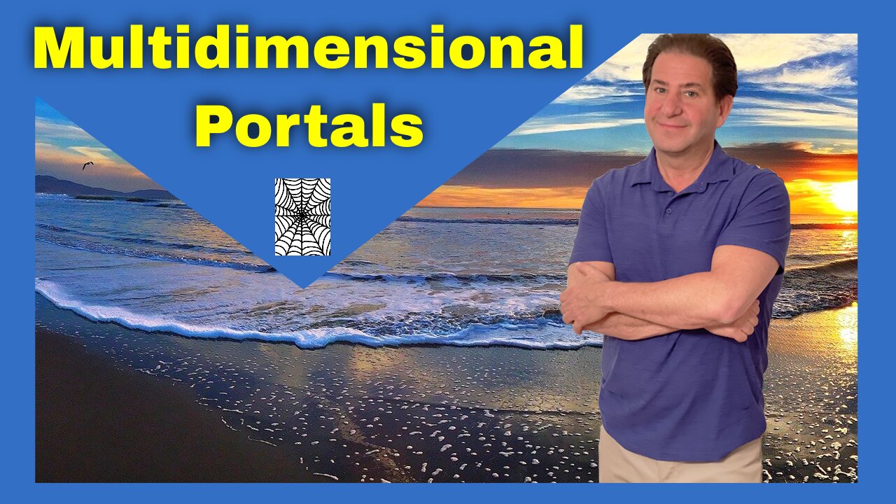 Recognize Your Multidimensional Portals | Connecting the Silver Threads