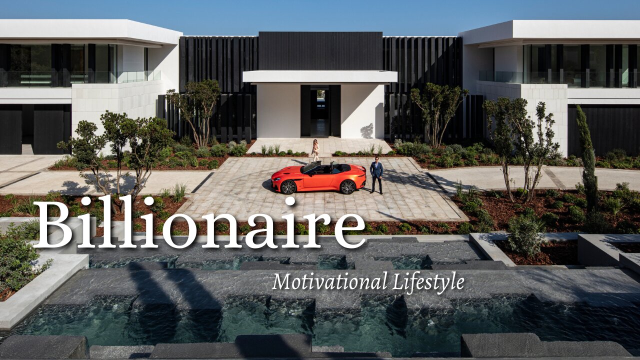 Billionaire Motivational Lifestyle 2022 by Billlionaireish#1