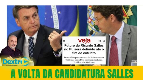 A VOLTA DA CANDIDATURA SALLES