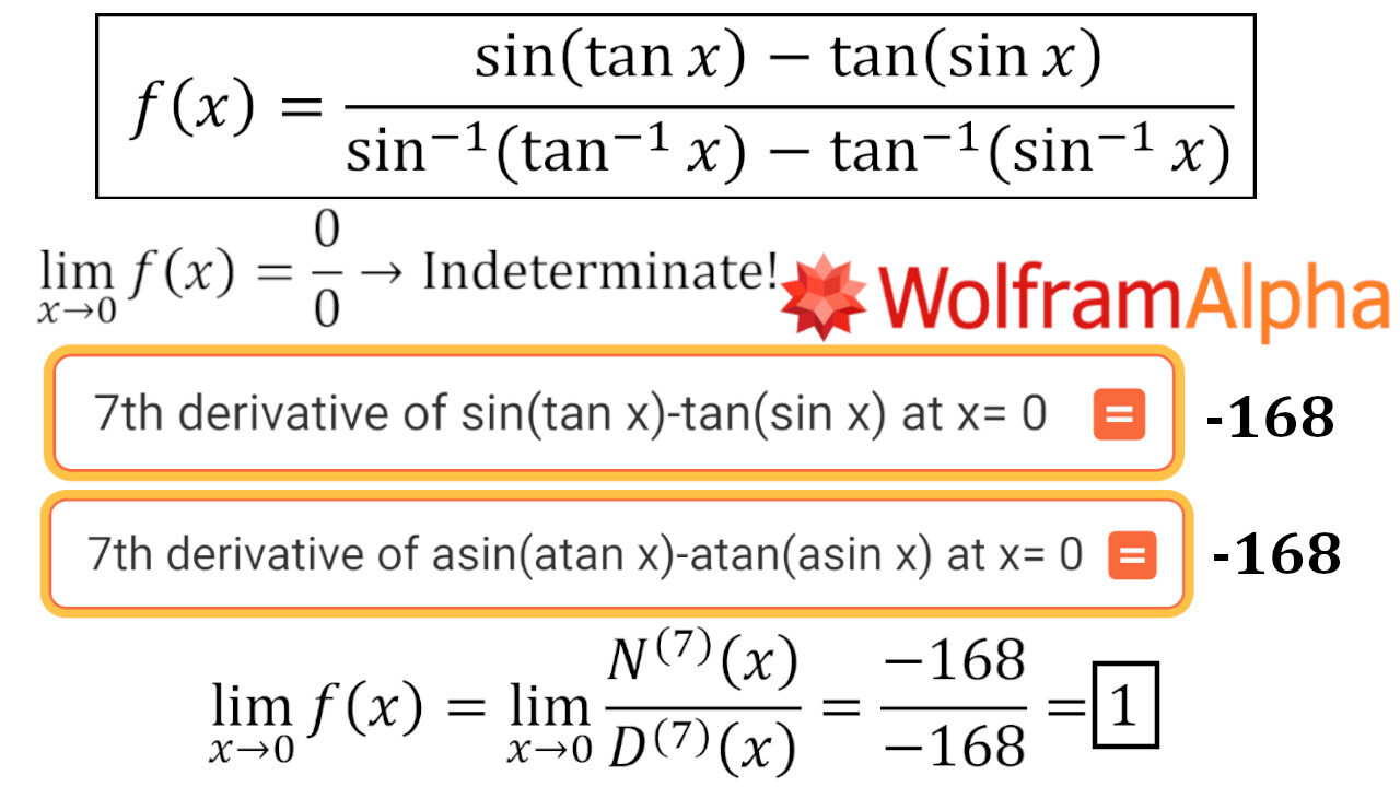 An Elusive Limit Question 3: Using L'Hospital's Rule 7 Times in a Row (Using Wolfram Alpha)