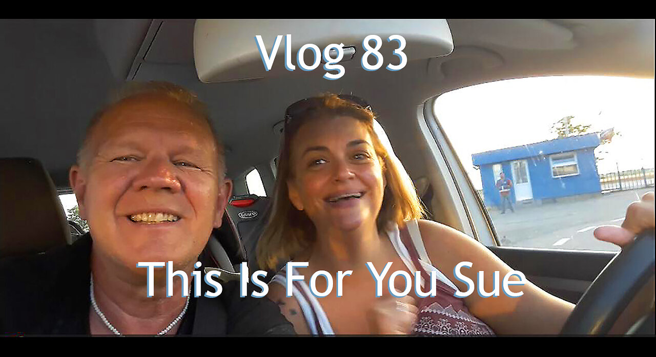 Vlog 83 - This Is For You Sue