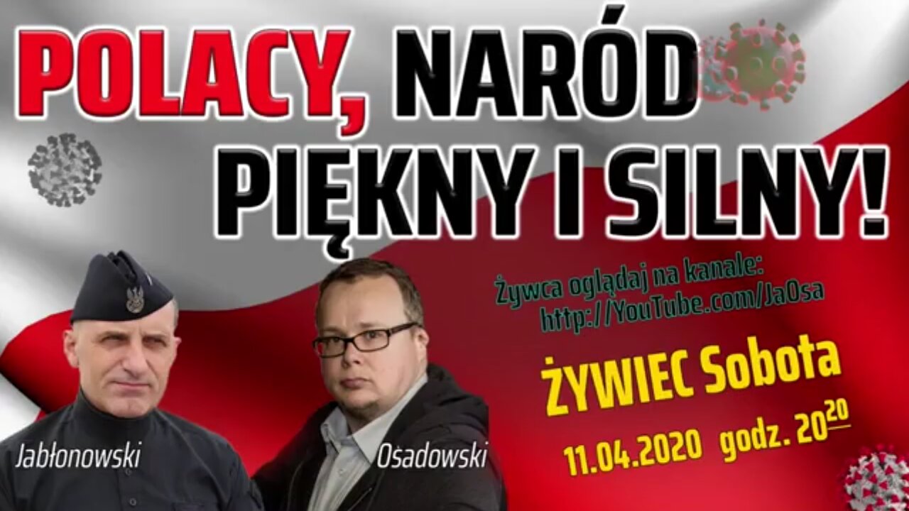 POLACY, NARÓD PIĘKNY I SILNY! - Olszański, Osadowski NPTV (11.04.2020)