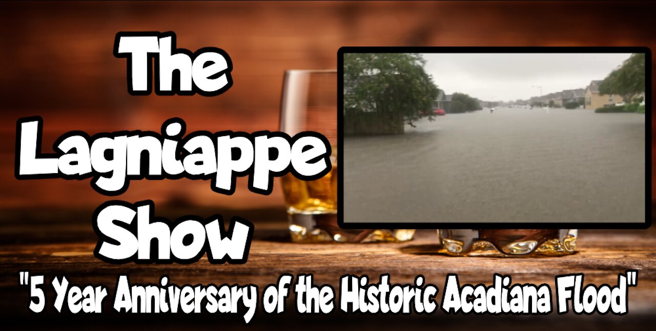 5 Year Anniversary of the Historic Acadiana Flood