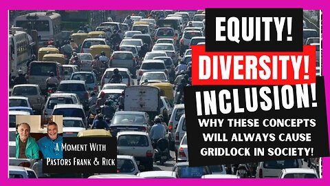 EQUITY, DIVERSITY, & INCLUSION WILL DESTROY A SOCIETY!