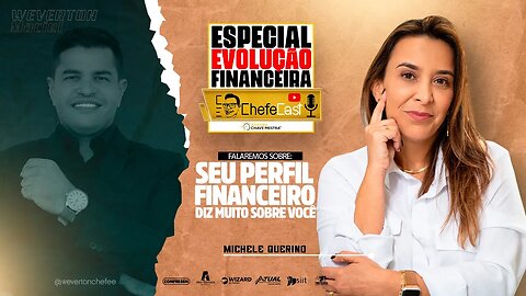 ChefeCast com MICHELE QUERINO | Falando sobre SEU PERFIL FINANCEIRO DIZ MUITO SOBRE VOCÊ #019