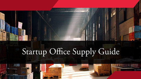 Navigating the Importing Process: Office Supplies for Startups