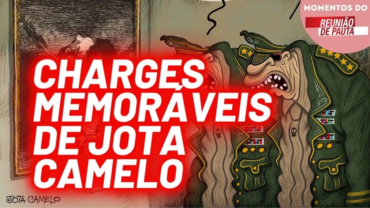Charges memoráveis de Jota Camelo | Momentos Reunião de Pauta