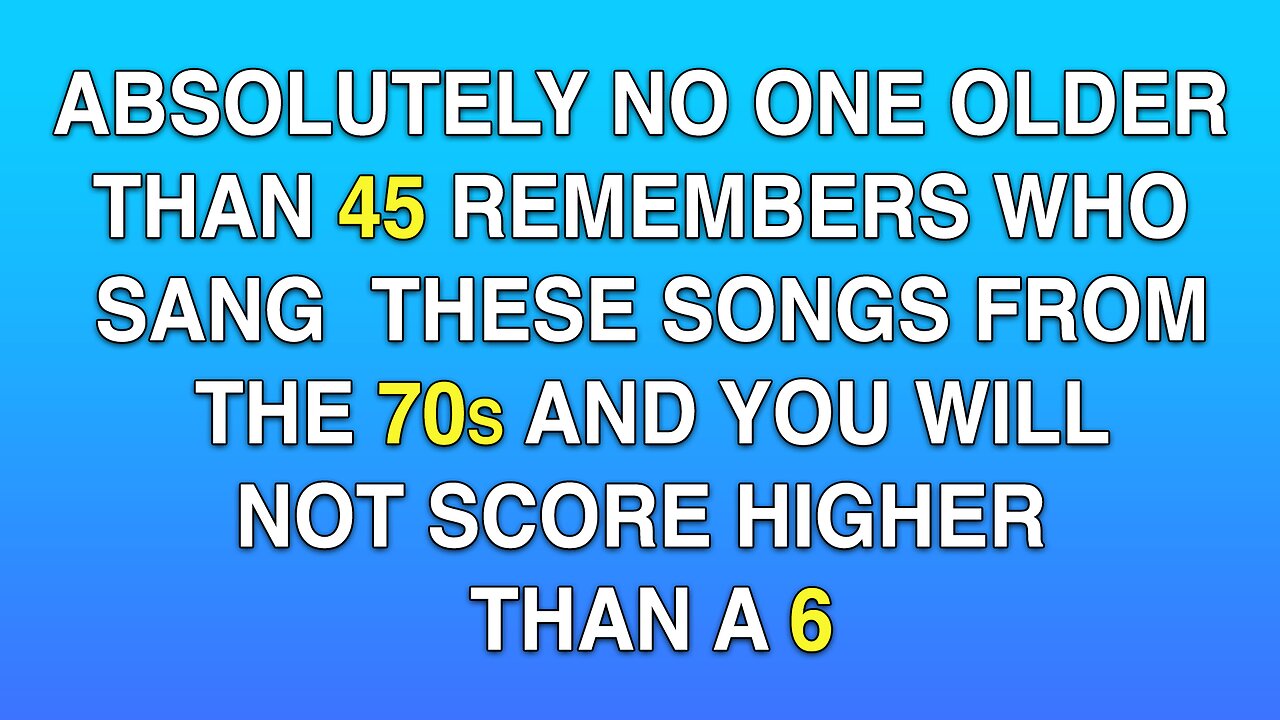 Who Sang These Songs From The 70s?