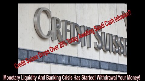 Credit Suisse Crushed After Earning Call! Liquidity Crisis! Bank Run! Bankruptcy? New Saudi Money?