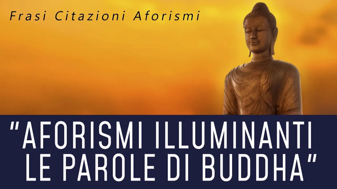 "Aforismi illuminanti le parole di buddha"