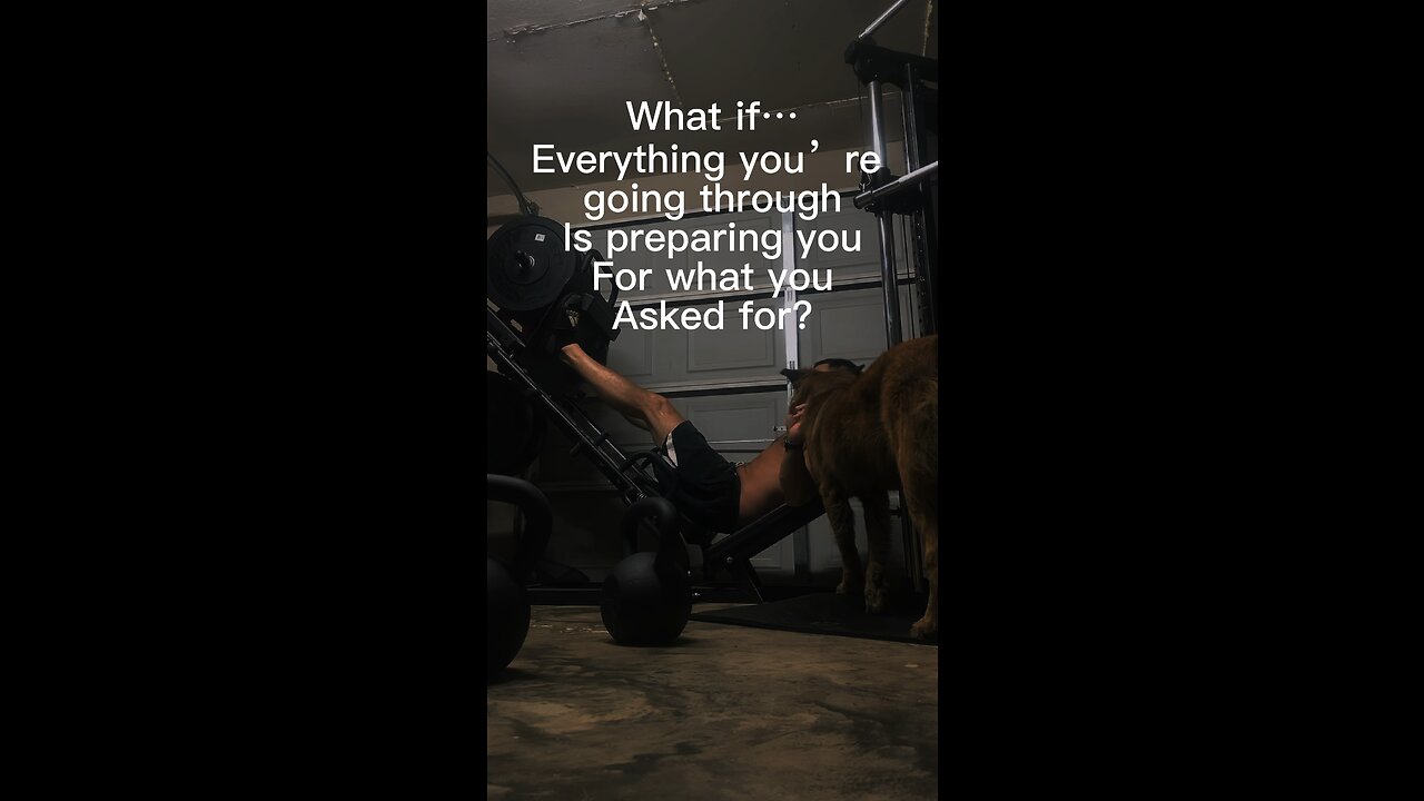 What if what you’re going through is preparing you for what you asked for?