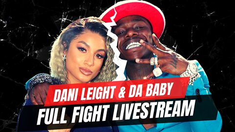 DaBaby & DaniLeigh Get Into a Fight LIVE on Instagram - FULL VIDEO