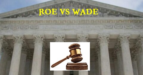 Episode 87: Roe V Wade (The Constitutional and Moral Arguments)